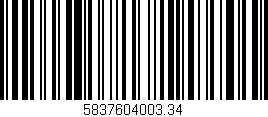 Código de barras (EAN, GTIN, SKU, ISBN): '5837604003.34'