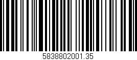 Código de barras (EAN, GTIN, SKU, ISBN): '5838802001.35'