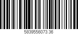 Código de barras (EAN, GTIN, SKU, ISBN): '5839556073.36'