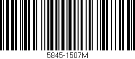 Código de barras (EAN, GTIN, SKU, ISBN): '5845-1507M'