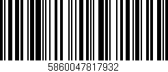 Código de barras (EAN, GTIN, SKU, ISBN): '5860047817932'