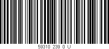 Código de barras (EAN, GTIN, SKU, ISBN): '59310_239_0_U'