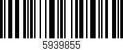 Código de barras (EAN, GTIN, SKU, ISBN): '5939855'