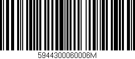 Código de barras (EAN, GTIN, SKU, ISBN): '5944300060006M'