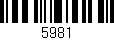 Código de barras (EAN, GTIN, SKU, ISBN): '5981'