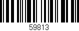 Código de barras (EAN, GTIN, SKU, ISBN): '59813'