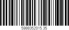 Código de barras (EAN, GTIN, SKU, ISBN): '5988352015.35'
