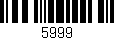 Código de barras (EAN, GTIN, SKU, ISBN): '5999'
