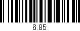 Código de barras (EAN, GTIN, SKU, ISBN): '6.85'