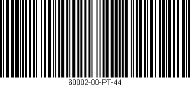 Código de barras (EAN, GTIN, SKU, ISBN): '60002-00-PT-44'