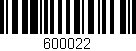 Código de barras (EAN, GTIN, SKU, ISBN): '600022'