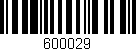 Código de barras (EAN, GTIN, SKU, ISBN): '600029'