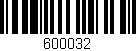 Código de barras (EAN, GTIN, SKU, ISBN): '600032'