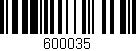Código de barras (EAN, GTIN, SKU, ISBN): '600035'
