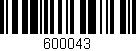 Código de barras (EAN, GTIN, SKU, ISBN): '600043'
