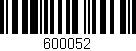 Código de barras (EAN, GTIN, SKU, ISBN): '600052'