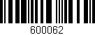 Código de barras (EAN, GTIN, SKU, ISBN): '600062'