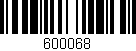Código de barras (EAN, GTIN, SKU, ISBN): '600068'