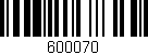 Código de barras (EAN, GTIN, SKU, ISBN): '600070'