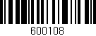 Código de barras (EAN, GTIN, SKU, ISBN): '600108'