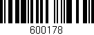 Código de barras (EAN, GTIN, SKU, ISBN): '600178'