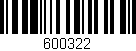 Código de barras (EAN, GTIN, SKU, ISBN): '600322'