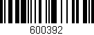 Código de barras (EAN, GTIN, SKU, ISBN): '600392'