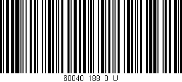 Código de barras (EAN, GTIN, SKU, ISBN): '60040_188_0_U'