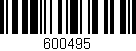 Código de barras (EAN, GTIN, SKU, ISBN): '600495'