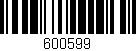 Código de barras (EAN, GTIN, SKU, ISBN): '600599'