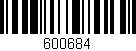 Código de barras (EAN, GTIN, SKU, ISBN): '600684'