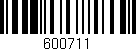 Código de barras (EAN, GTIN, SKU, ISBN): '600711'