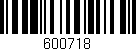 Código de barras (EAN, GTIN, SKU, ISBN): '600718'