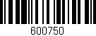 Código de barras (EAN, GTIN, SKU, ISBN): '600750'