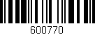 Código de barras (EAN, GTIN, SKU, ISBN): '600770'