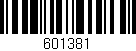 Código de barras (EAN, GTIN, SKU, ISBN): '601381'