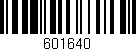 Código de barras (EAN, GTIN, SKU, ISBN): '601640'