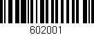 Código de barras (EAN, GTIN, SKU, ISBN): '602001'