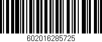 Código de barras (EAN, GTIN, SKU, ISBN): '602016285725'