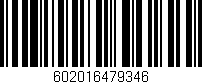Código de barras (EAN, GTIN, SKU, ISBN): '602016479346'
