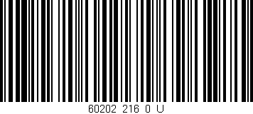 Código de barras (EAN, GTIN, SKU, ISBN): '60202_216_0_U'