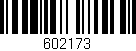 Código de barras (EAN, GTIN, SKU, ISBN): '602173'
