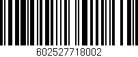 Código de barras (EAN, GTIN, SKU, ISBN): '602527718002'