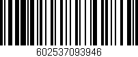 Código de barras (EAN, GTIN, SKU, ISBN): '602537093946'
