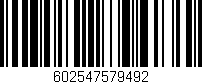 Código de barras (EAN, GTIN, SKU, ISBN): '602547579492'