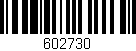 Código de barras (EAN, GTIN, SKU, ISBN): '602730'