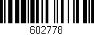 Código de barras (EAN, GTIN, SKU, ISBN): '602778'