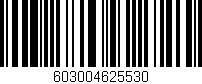 Código de barras (EAN, GTIN, SKU, ISBN): '603004625530'