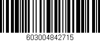 Código de barras (EAN, GTIN, SKU, ISBN): '603004842715'