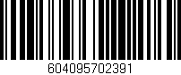 Código de barras (EAN, GTIN, SKU, ISBN): '604095702391'